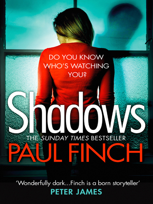 Title details for Shadows by Paul Finch - Available